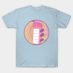 ♡ TAKING MEDICATION DOES NOT MAKE YOU WEAK ♡ T-Shirt